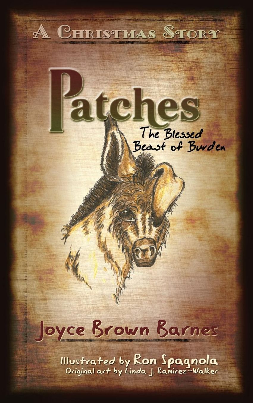 Patches The Blessed Beast of Burden A Christmas Story