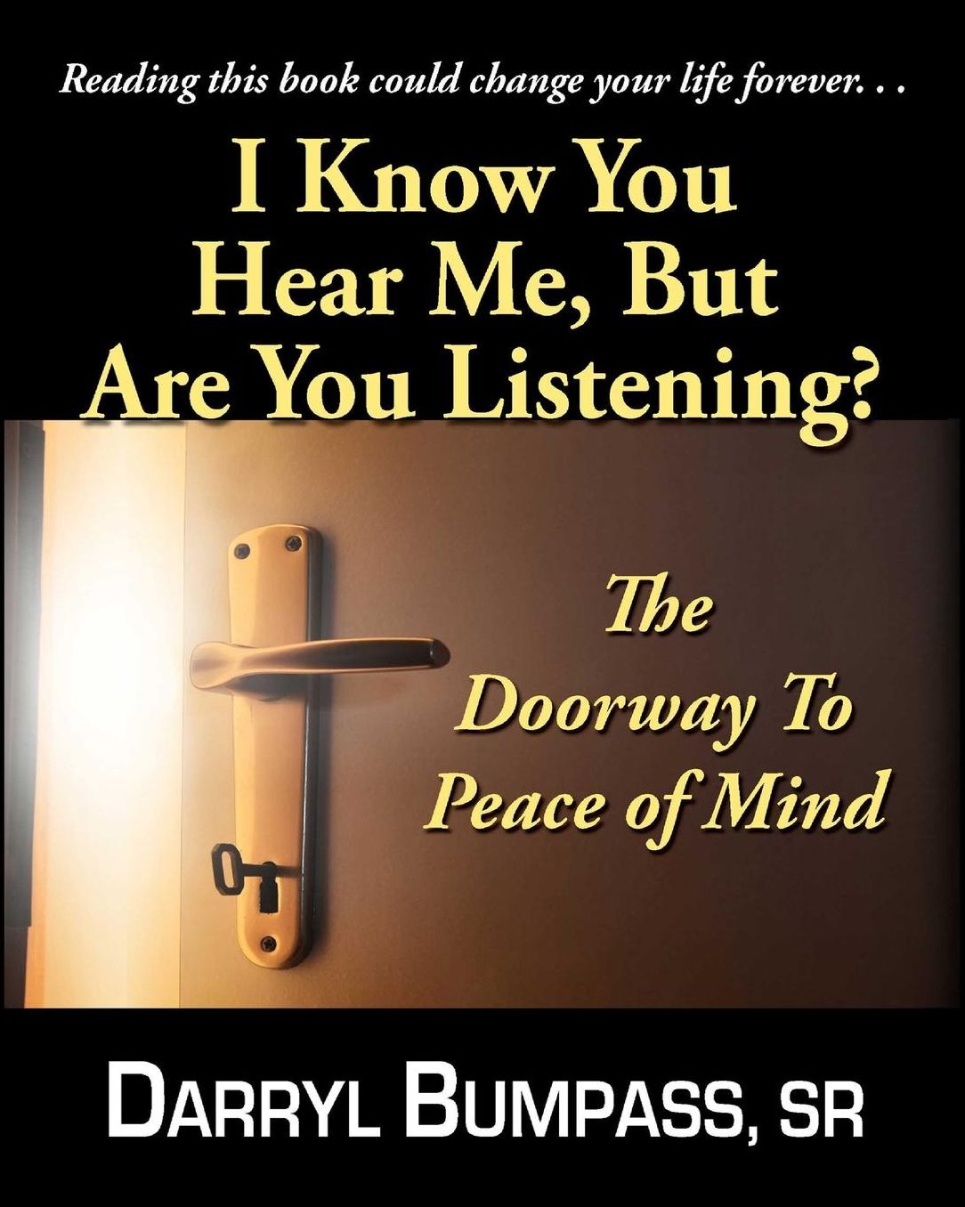 I Know You Hear Me But Are You Listening?