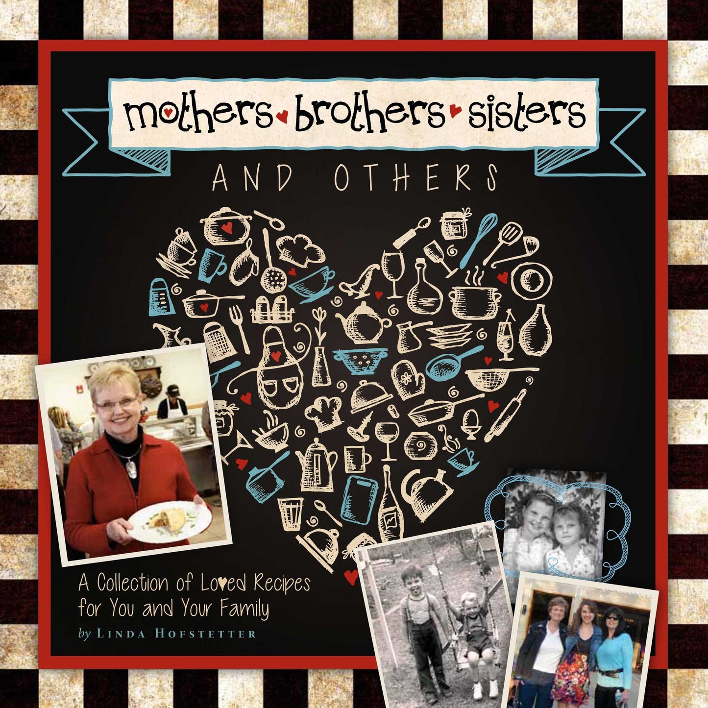 Mothers, Brother, Sisters, and Others