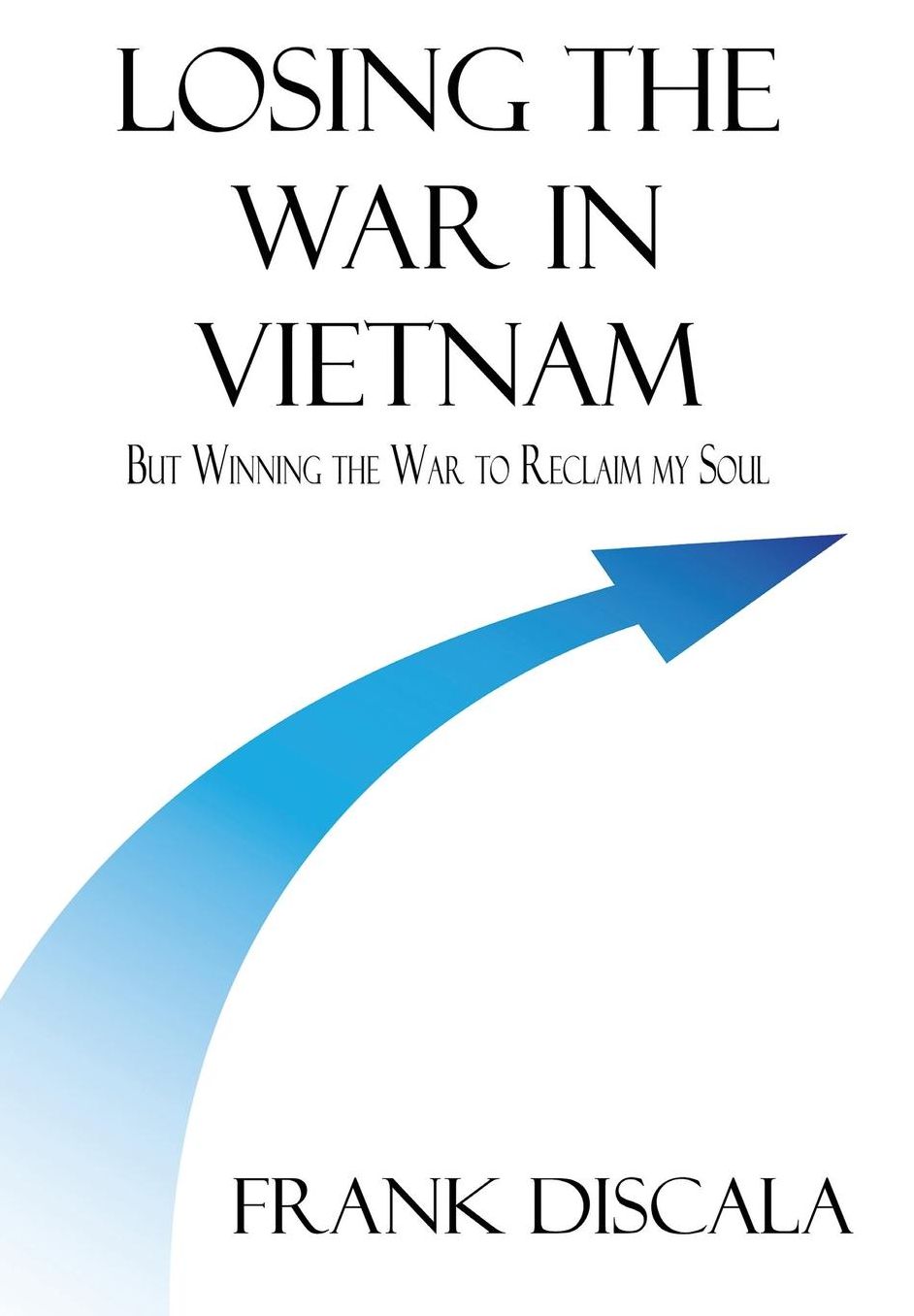 Losing The War In Vietnam