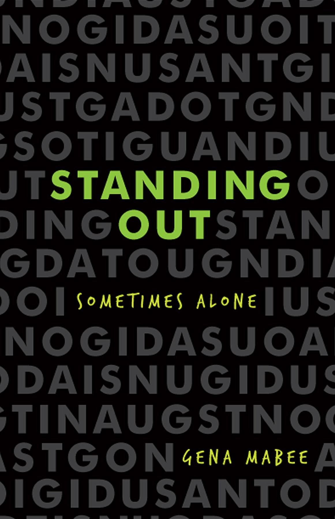 Standing Out: Sometimes Alone