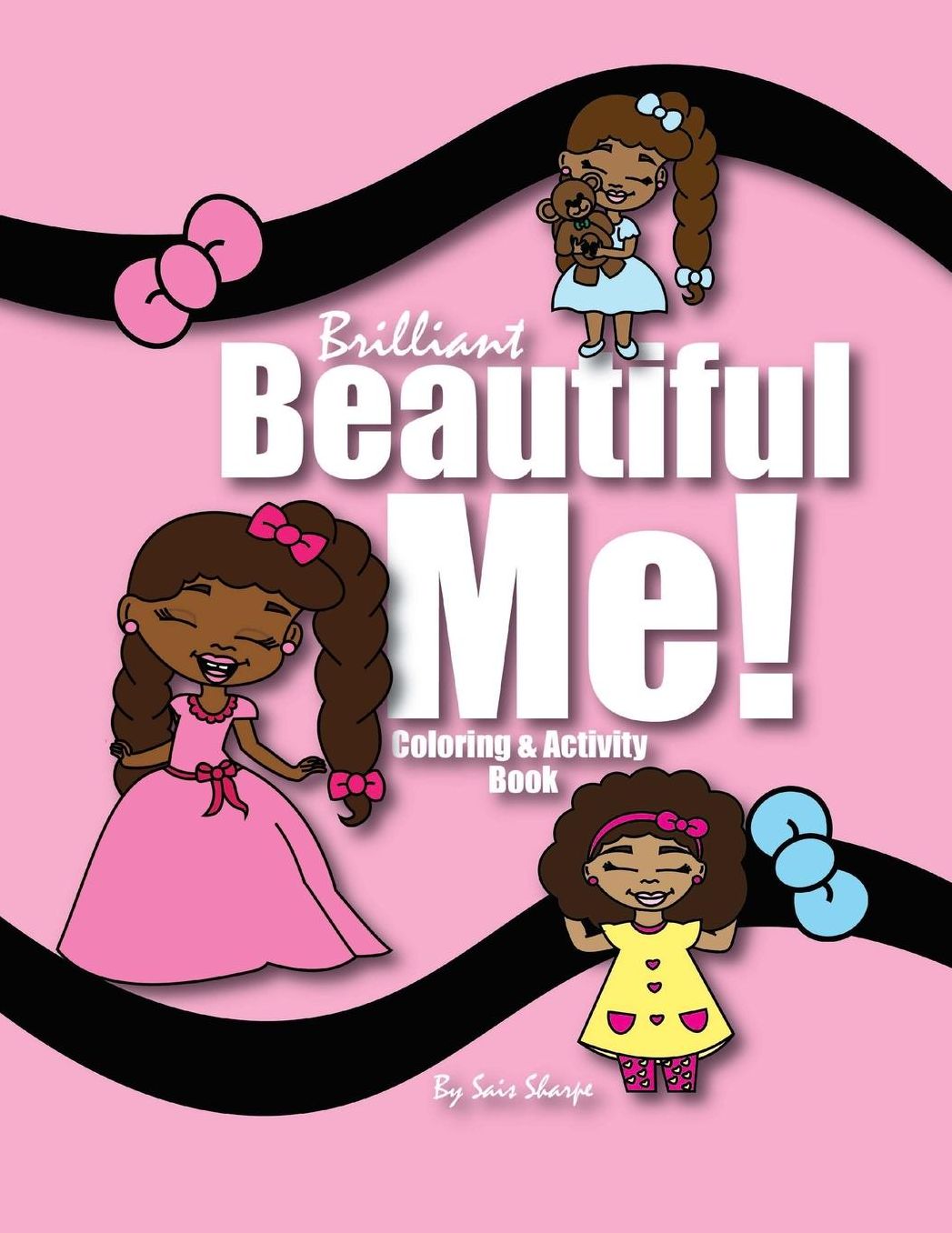 Brilliant Beautiful Me!: Coloring and Activity Book