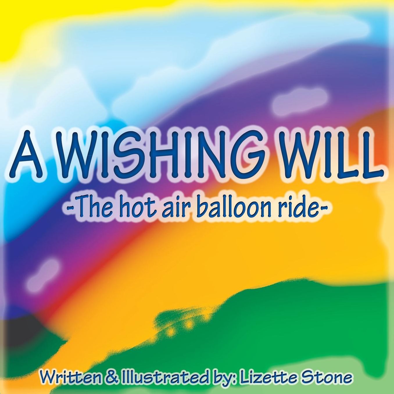 A Wishing Will: The hot air balloon ride