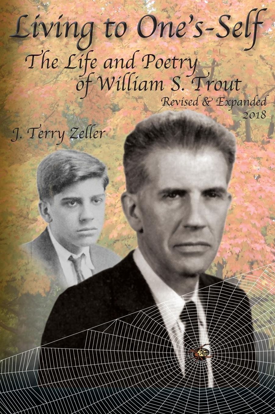 Living to One's-Self: The Life and Poetry of William S. Trout