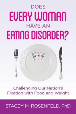 Does Every Woman Have an Eating Disorder?