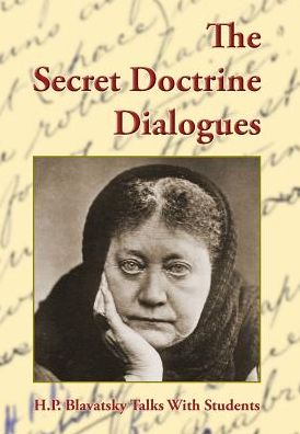 The Secret Doctrine Dialogues