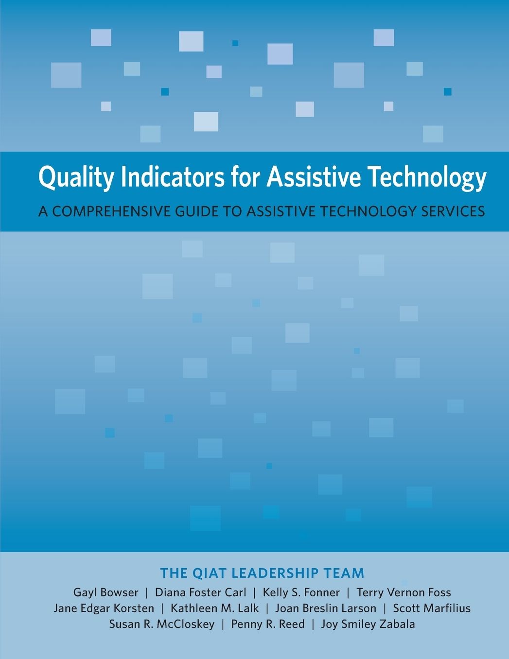Quality Indicators for Assistive Technology: A Comprehensive Guide to Assistive Technology Services