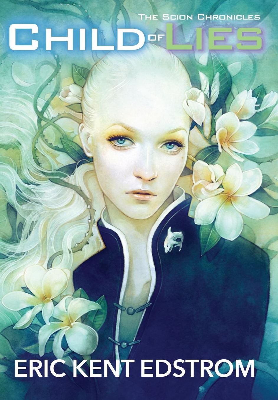 Child of Lies: The Scion Chronicles #2