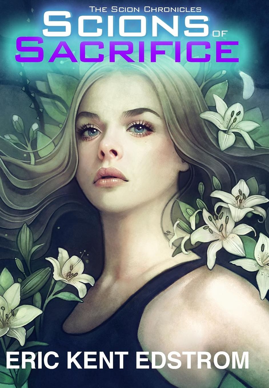 Scions of Sacrifice: The Scion Chronicles #4