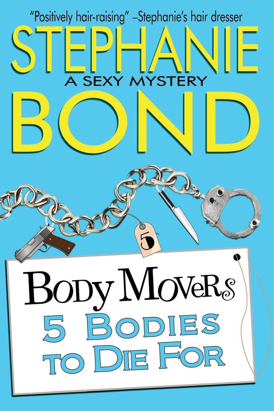 5 Bodies To Die For (Body Movers Series #5)