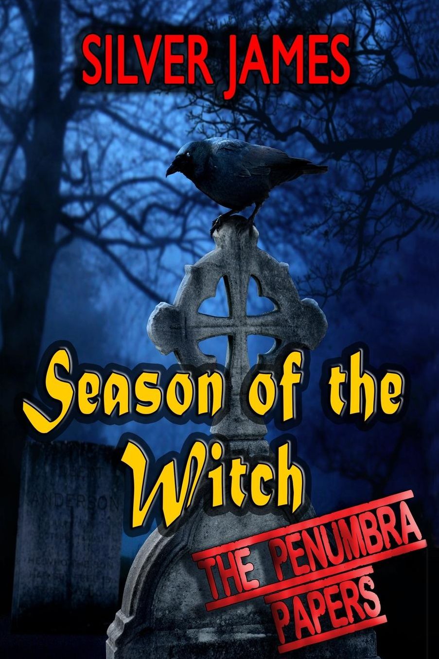 Season of the Witch: Book One - The Penumbra Papers