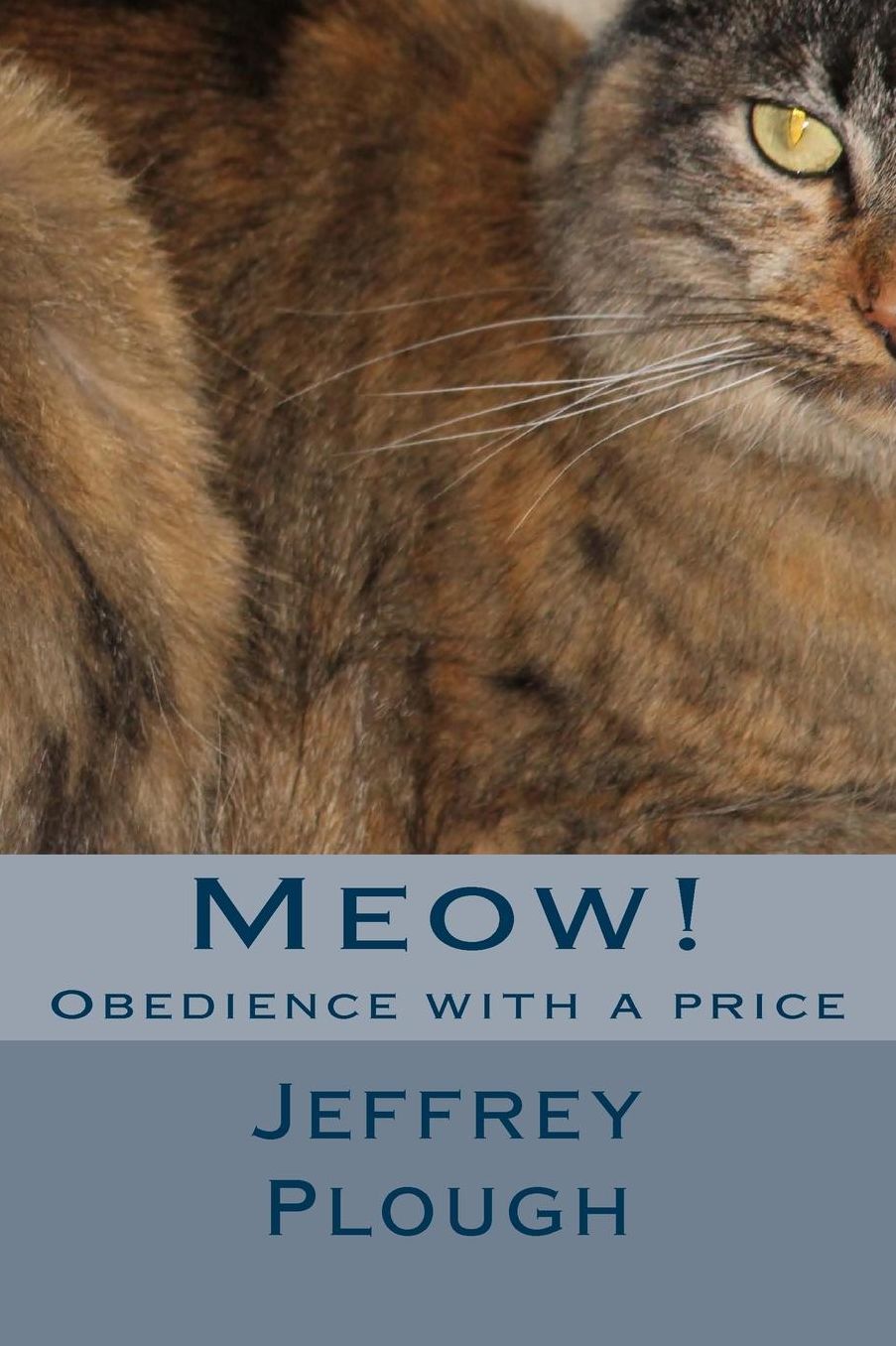Meow!: Obedience with a Price