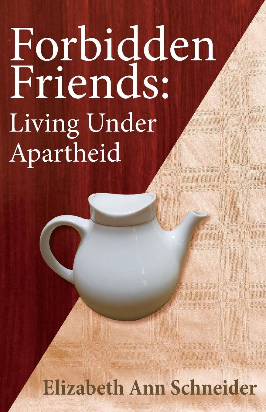 Forbidden Friends: Living under Apartheid