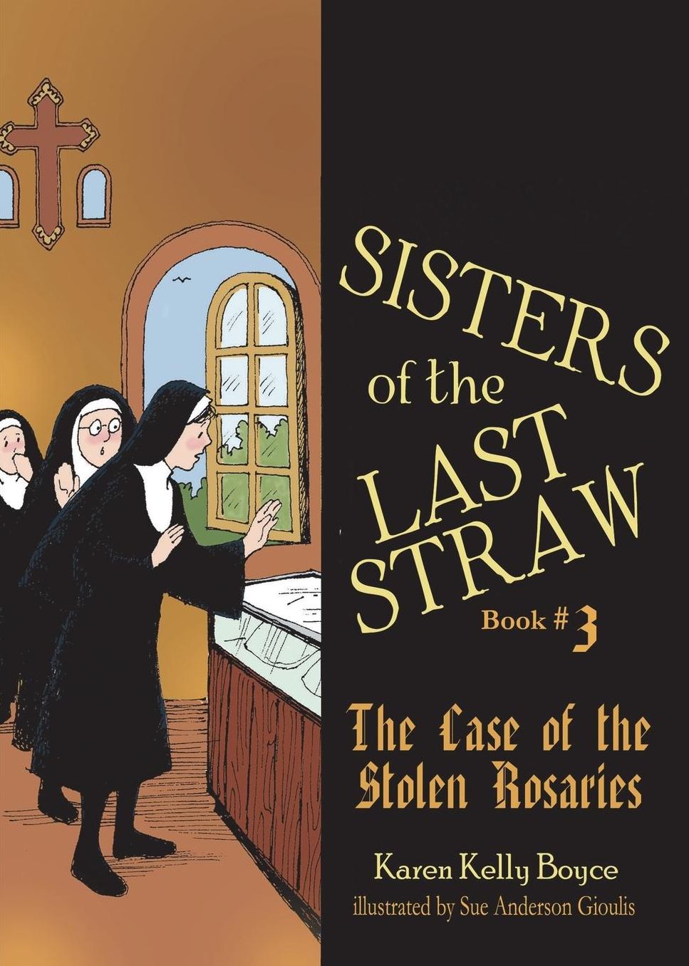 The Sisters of the Last Straw: The Case of the Stolen Rosaries