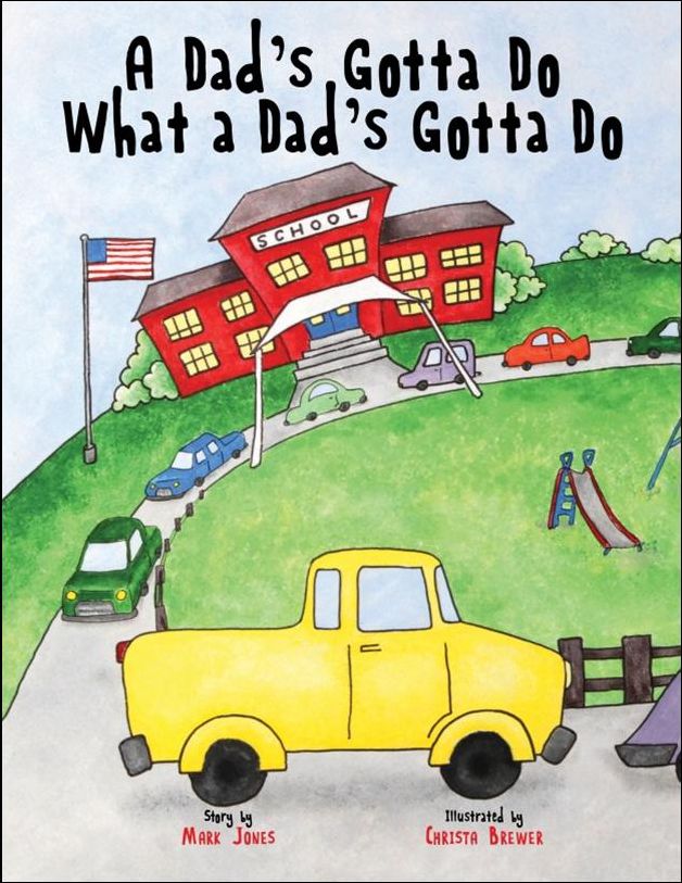 A Dad's Gotta Do What a Dad's Gotta Do