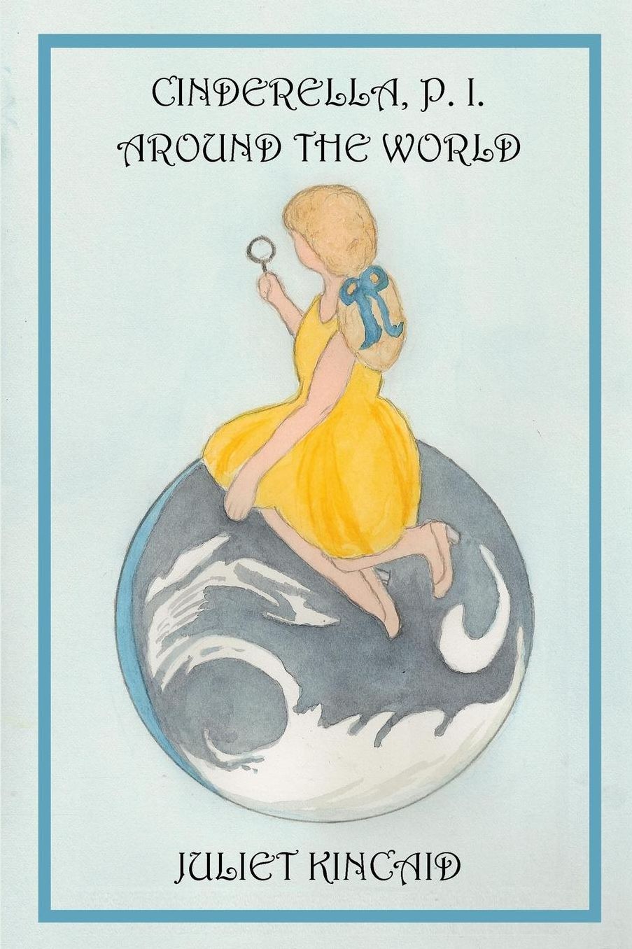 Cinderella, P. I. Around the World