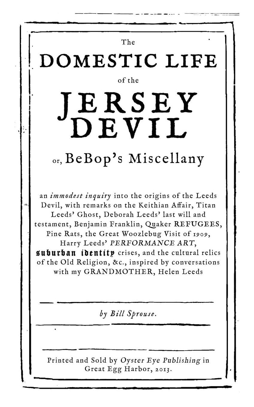 The Domestic Life of the Jersey Devil: or, BeBop's Miscellany