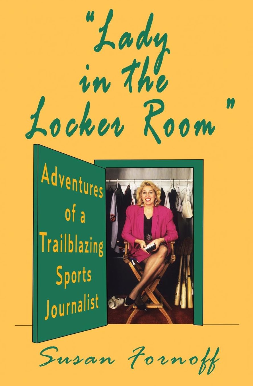 "Lady in the Locker Room": Adventures of a Trailblazing Sports Journalist