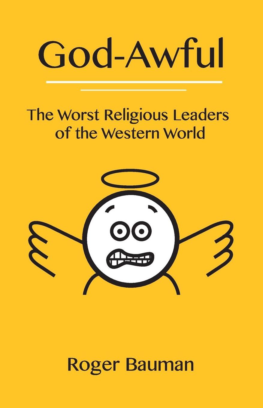 God-Awful: The Worst Religious Leaders of the Western World