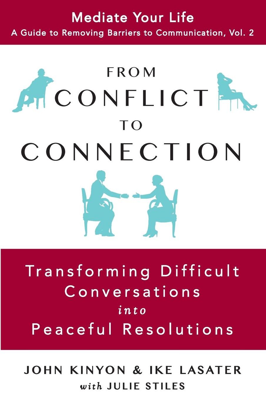 From Conflict to Connection: Transforming Difficult Conversations into Peaceful Resolutions