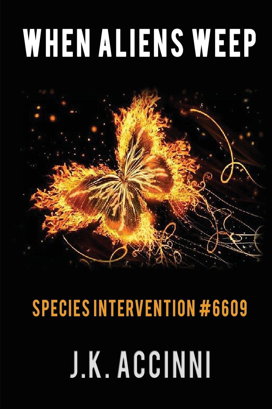WHEN ALIENS WEEP Species Intervention #6609