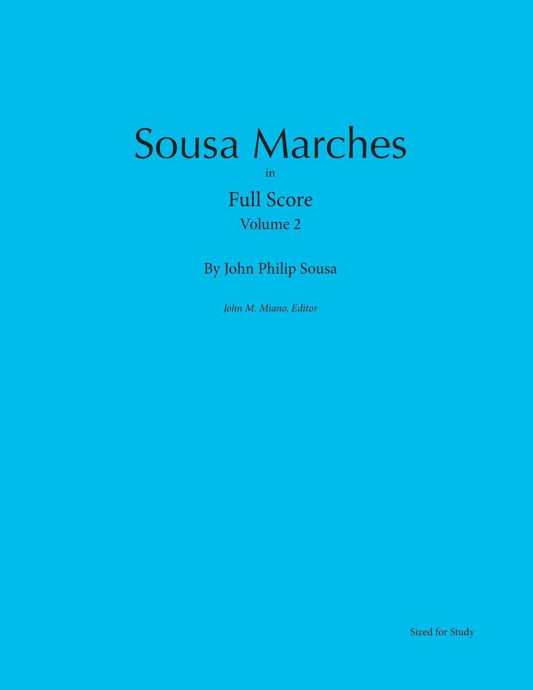 Sousa Marches in Full Score: Volume 2