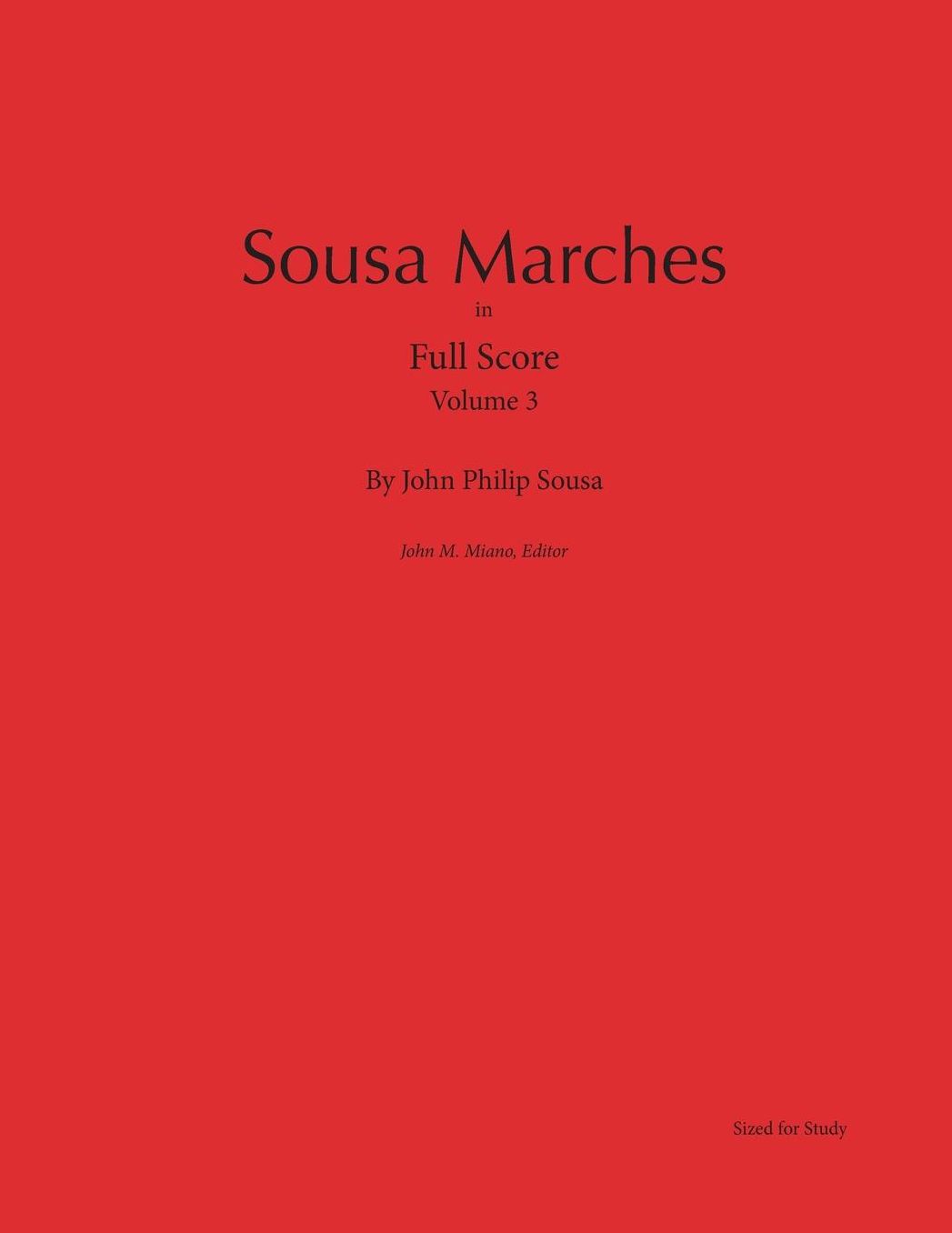 Sousa Marches in Full Score: Volume 3