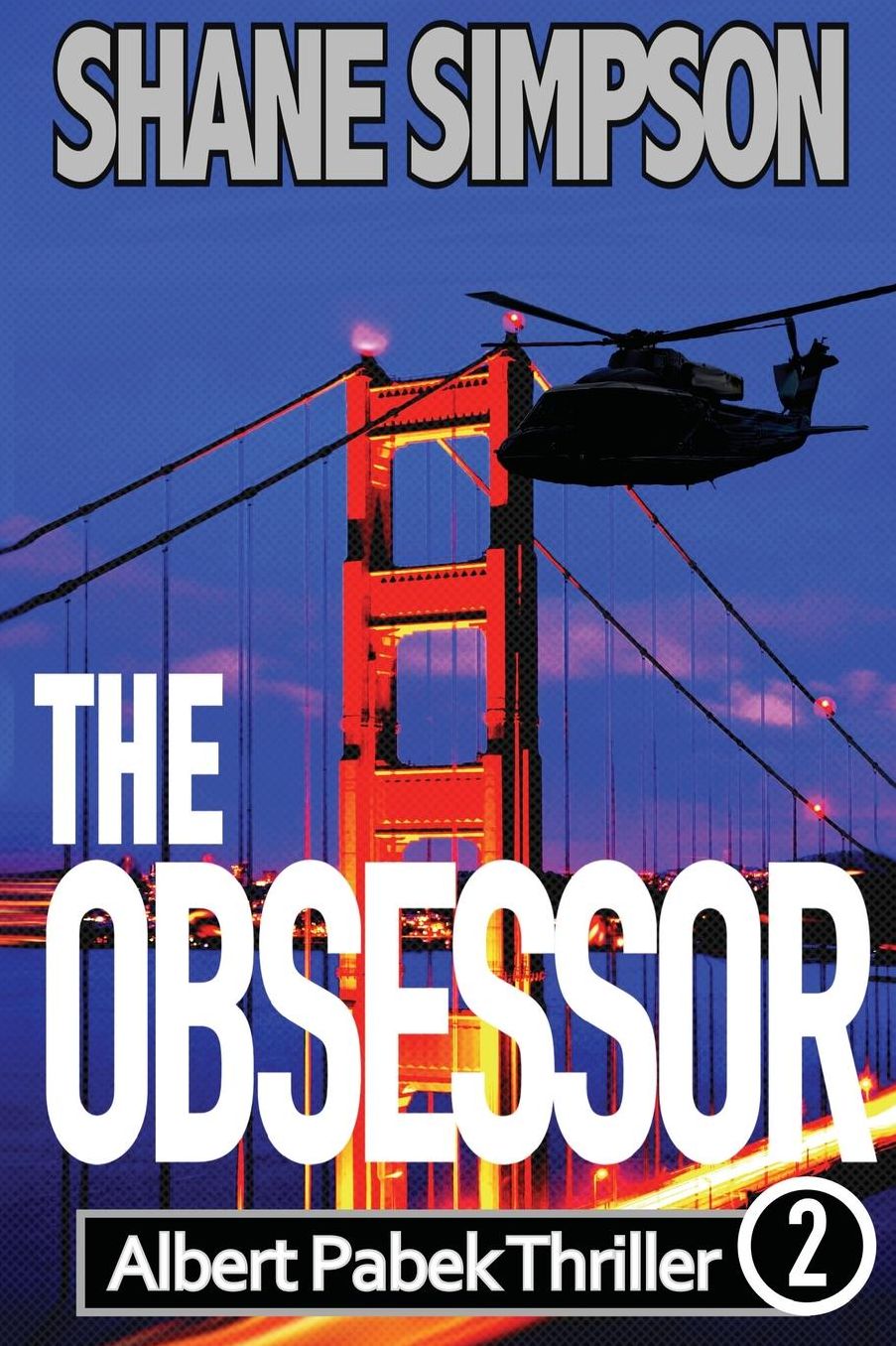 The Obsessor: Albert Pabek Thriller