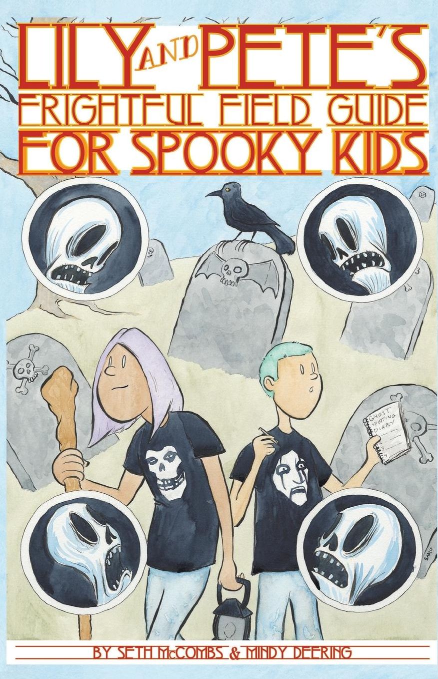 Lily and Pete's Frightful Field Guide for Spooky Kids