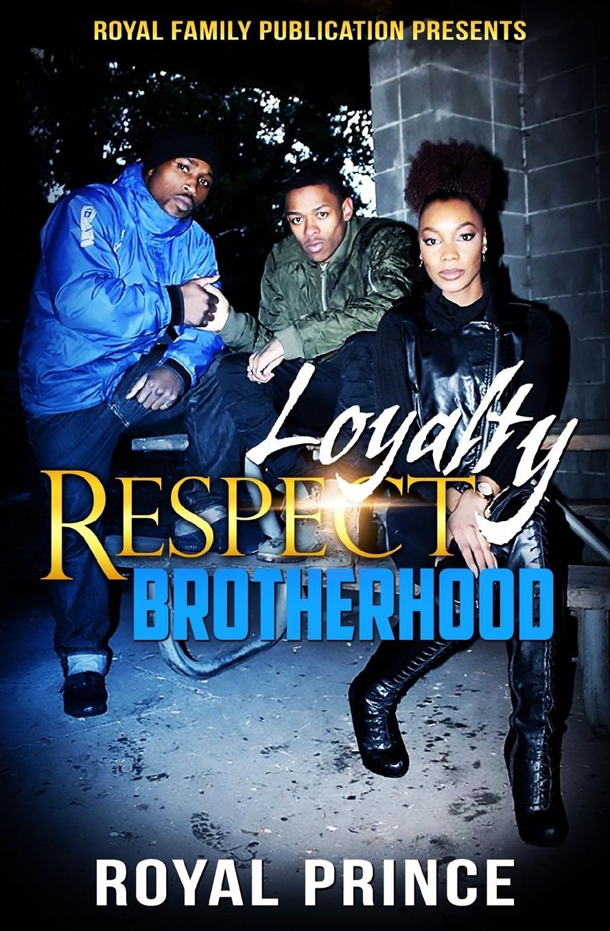 Loyalty Respect Brotherhood