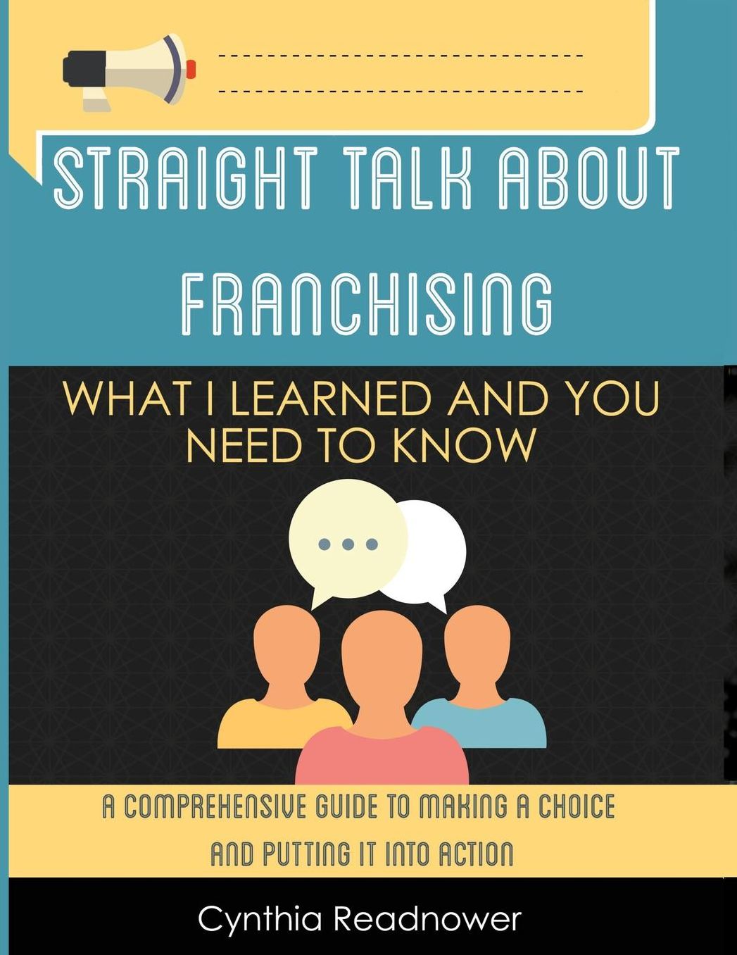 Straight Talk About Franchising: What I Learned and You Need to Know