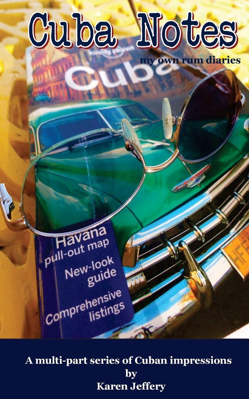 Cuba Notes: my own rum diaries