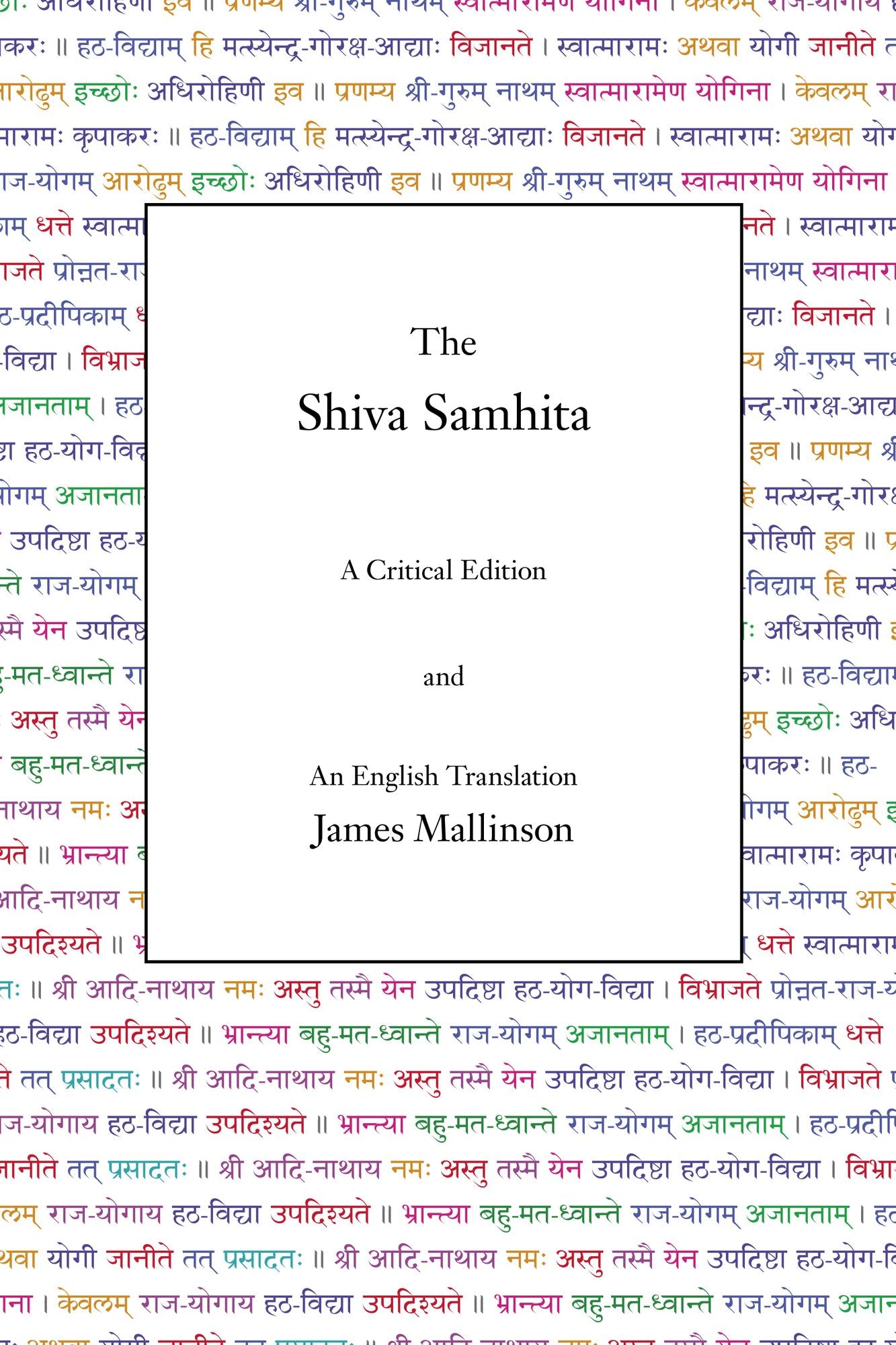 The Shiva Samhita: A Critical Edition and an English Translation