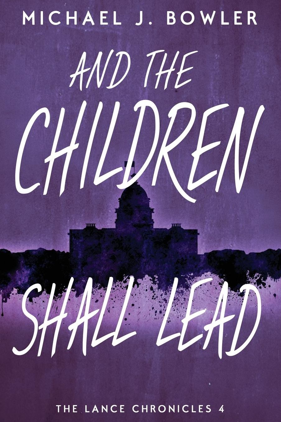 And The Children Shall Lead: Children of the Knight IV