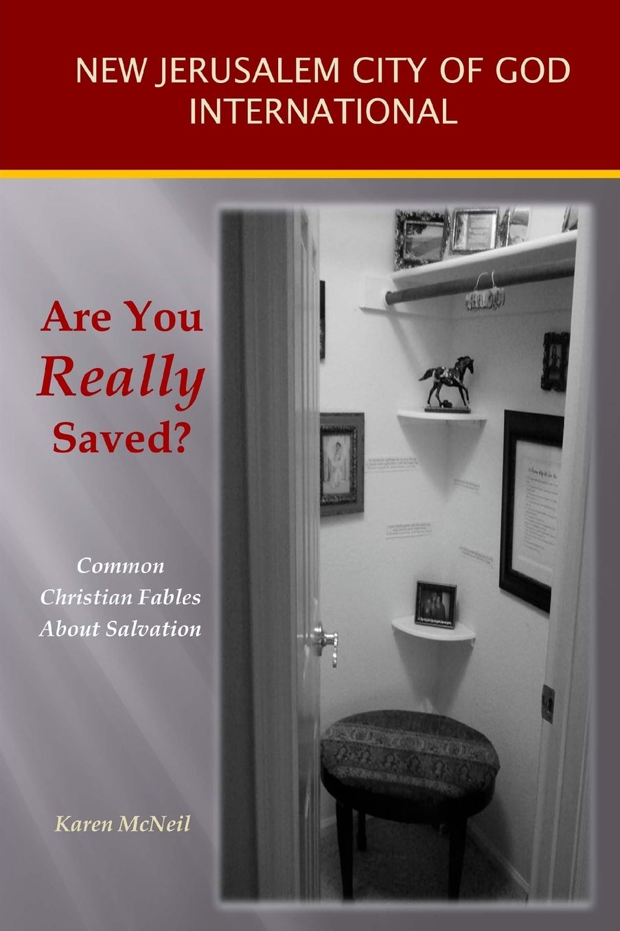 Are You Really Saved?: Common Christian Fables About Salvation