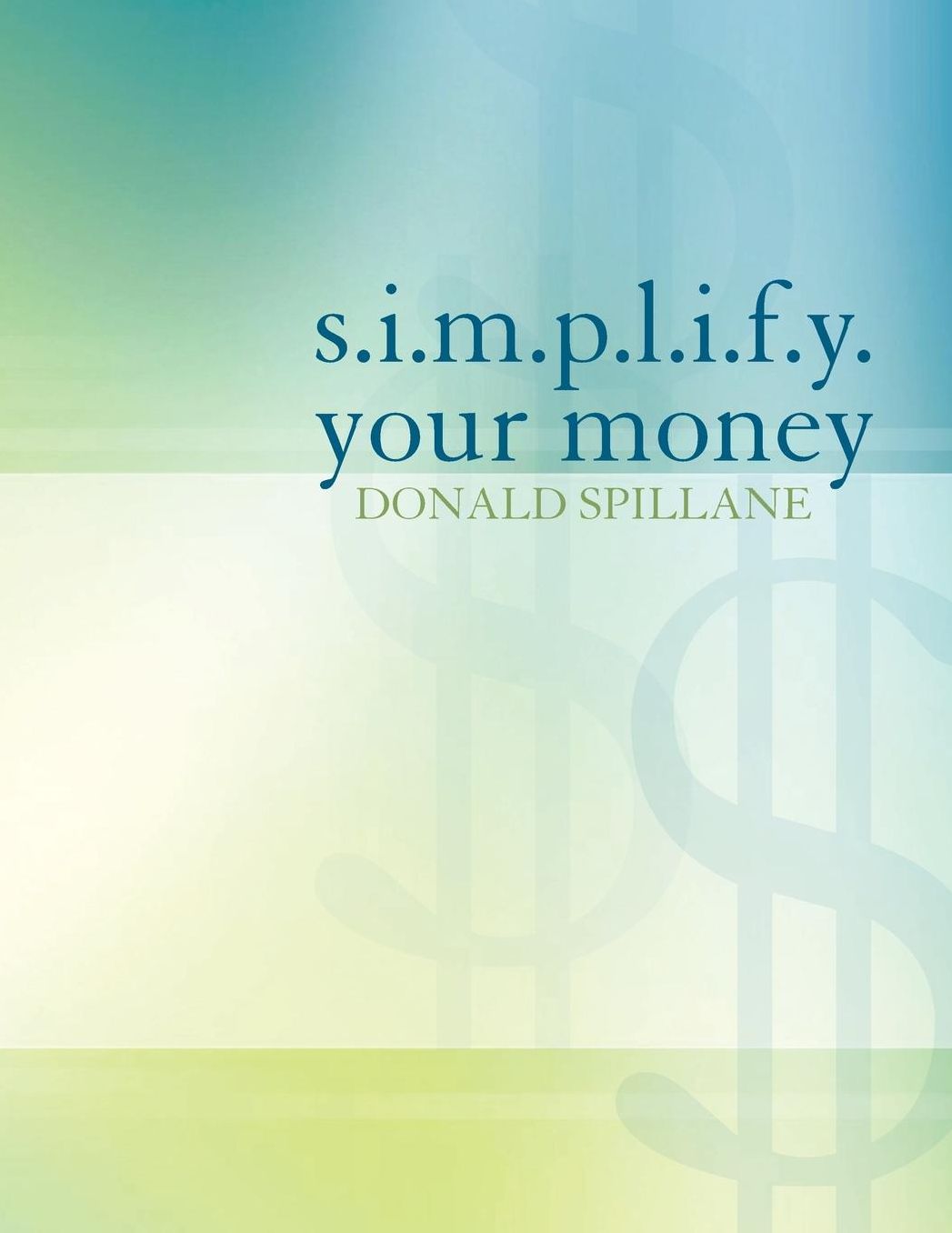 s.i.m.p.l.i.f.y. your money