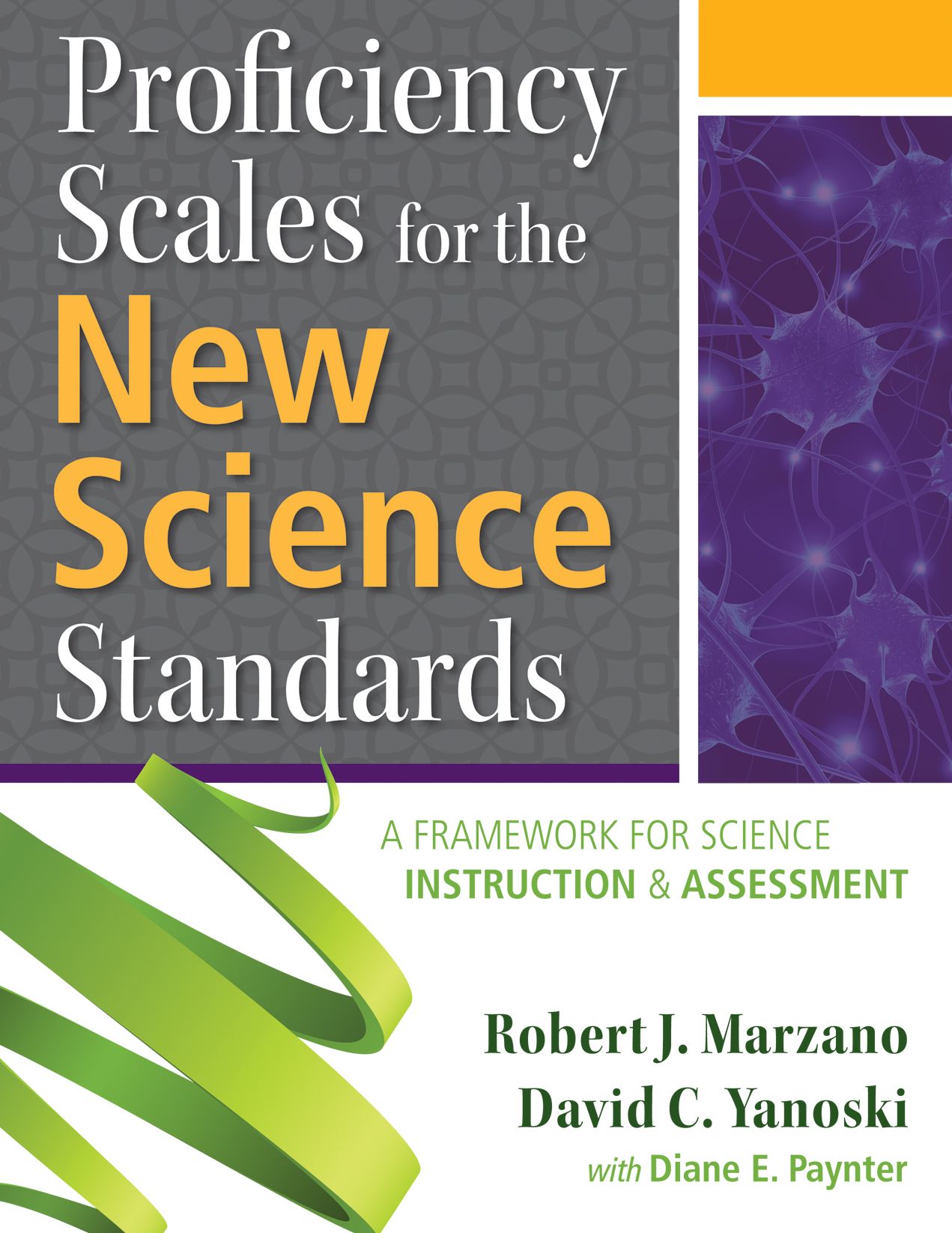 Proficiency Scales for the New Science Standards: A Framework for Science Instruction and Assessment