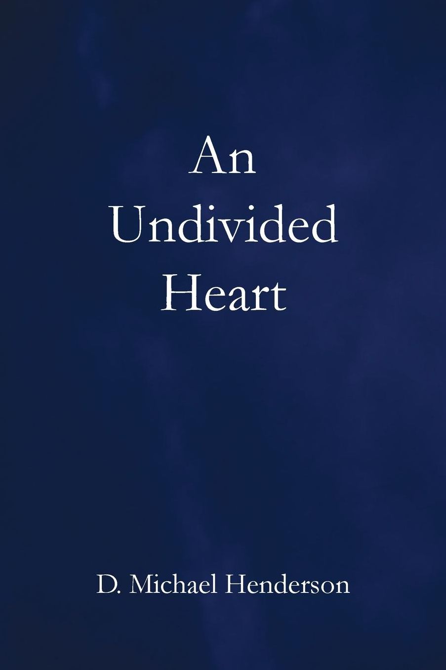 An Undivided Heart