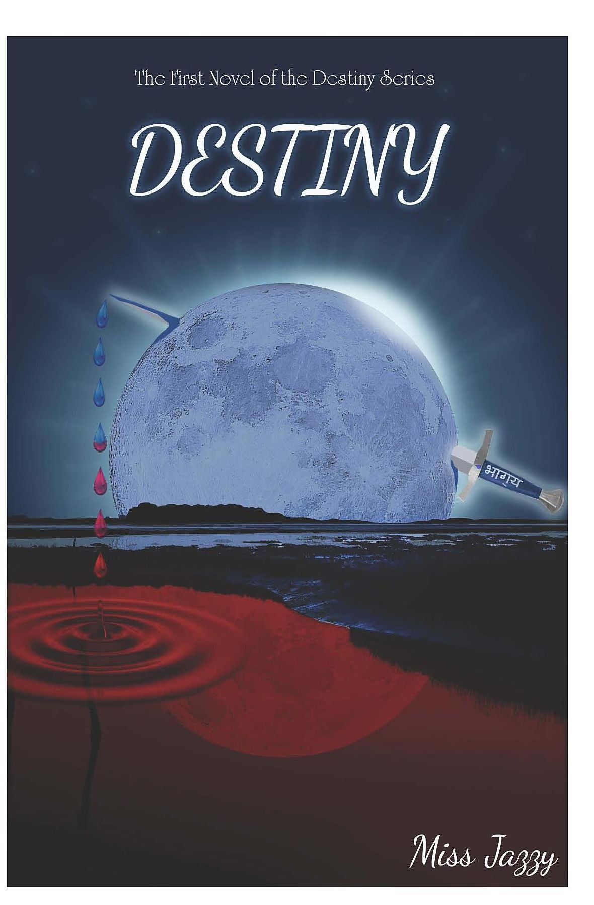 Destiny: First Novel in the Destiny Series
