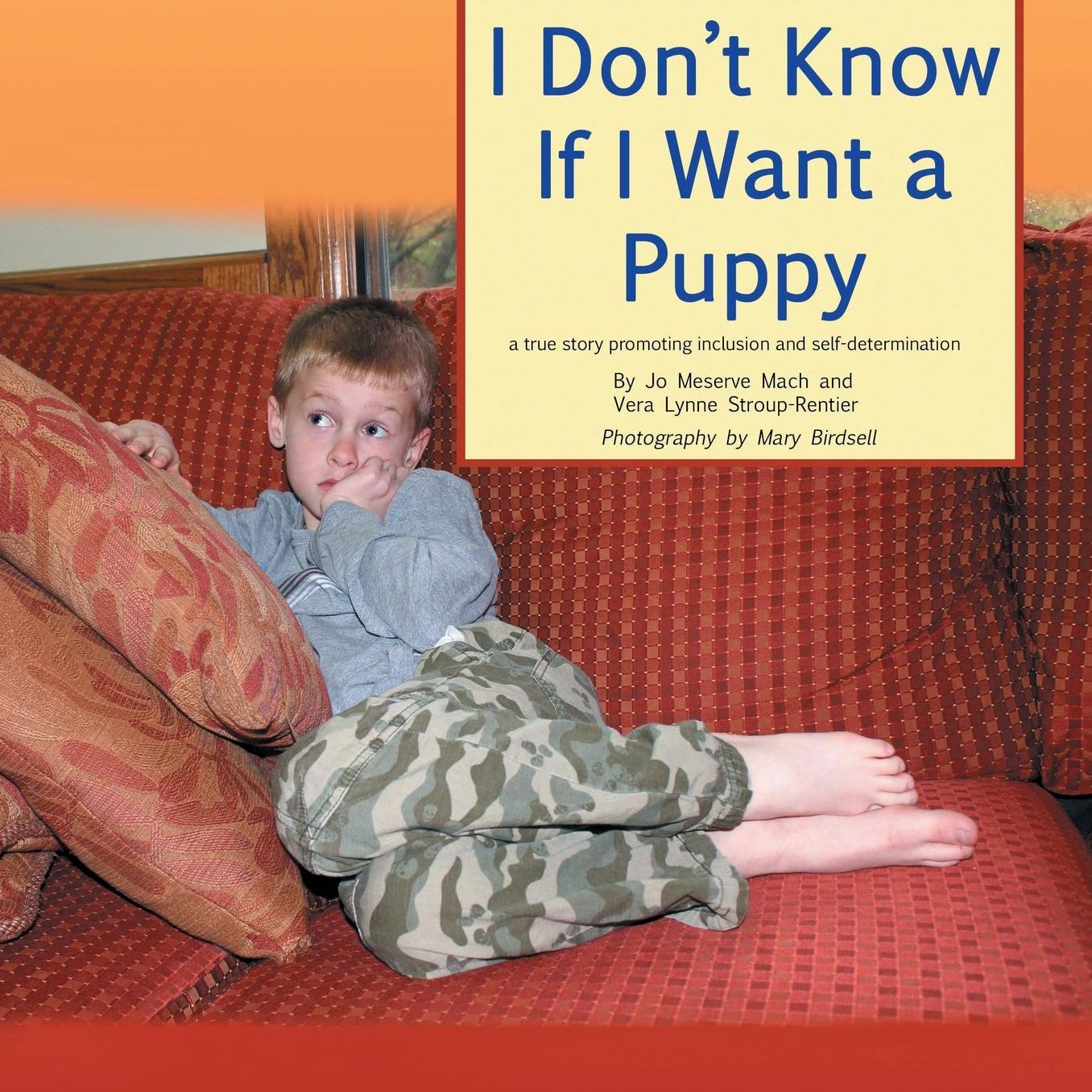 I Don't Know If I Want a Puppy: a true story of inclusion and self-determination