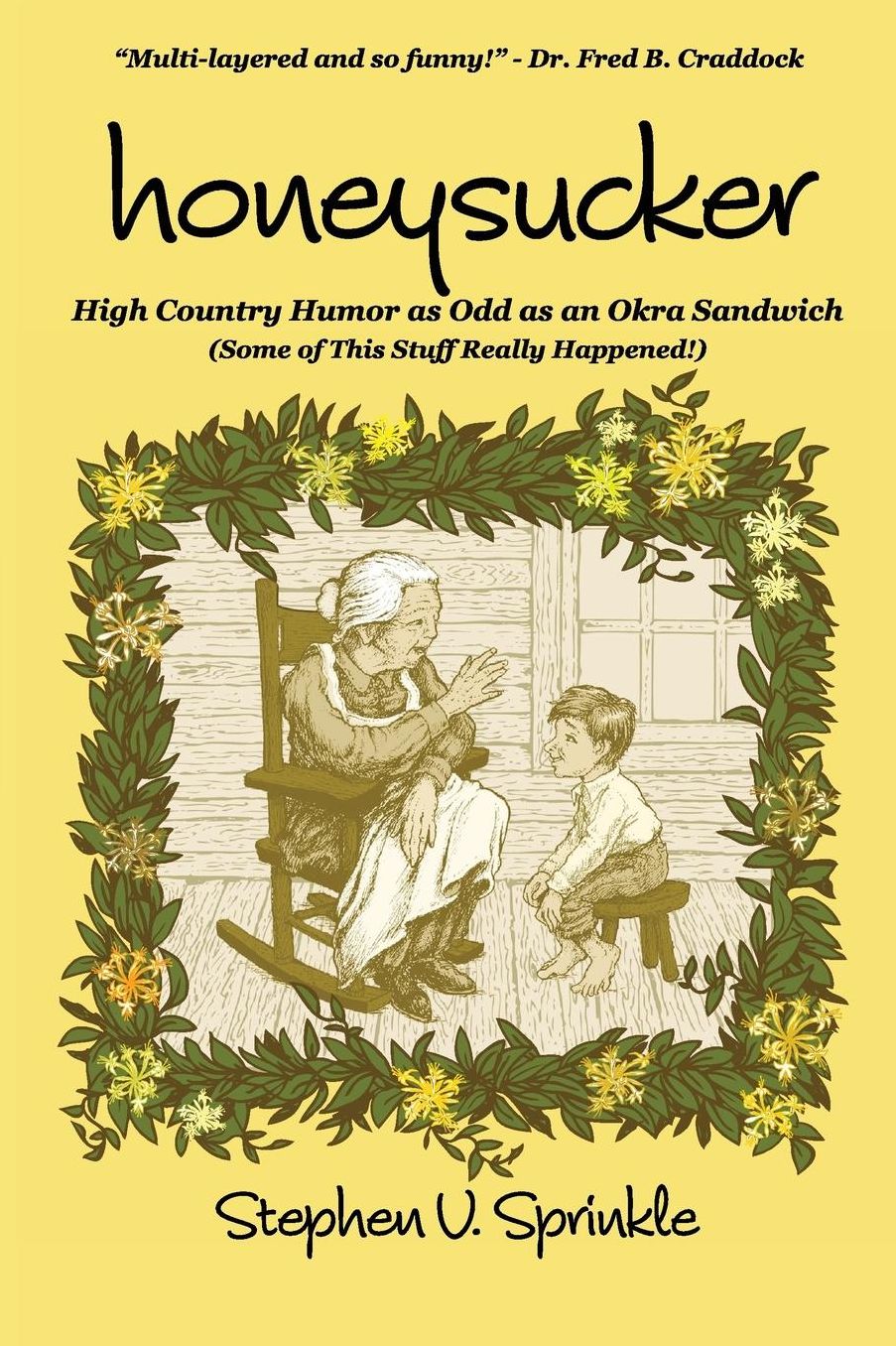Honeysucker: High Country Humor as Odd as an Okra Sandwich