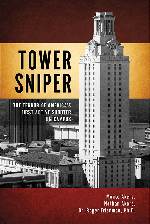 Tower Sniper: The Terror Of America's First Active Shooter On Campus