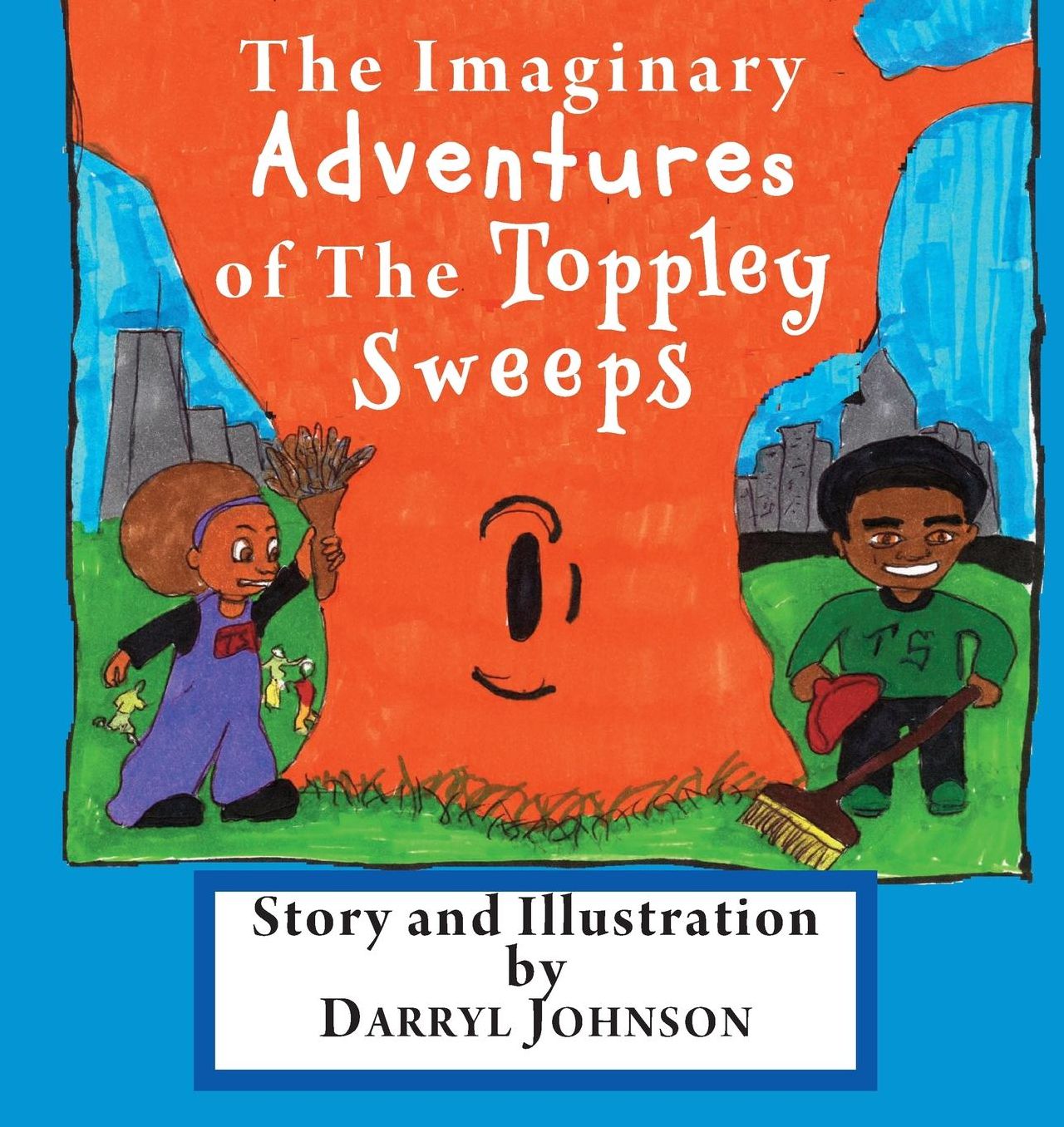 The Imaginary Adventures of The Toppley Sweeps