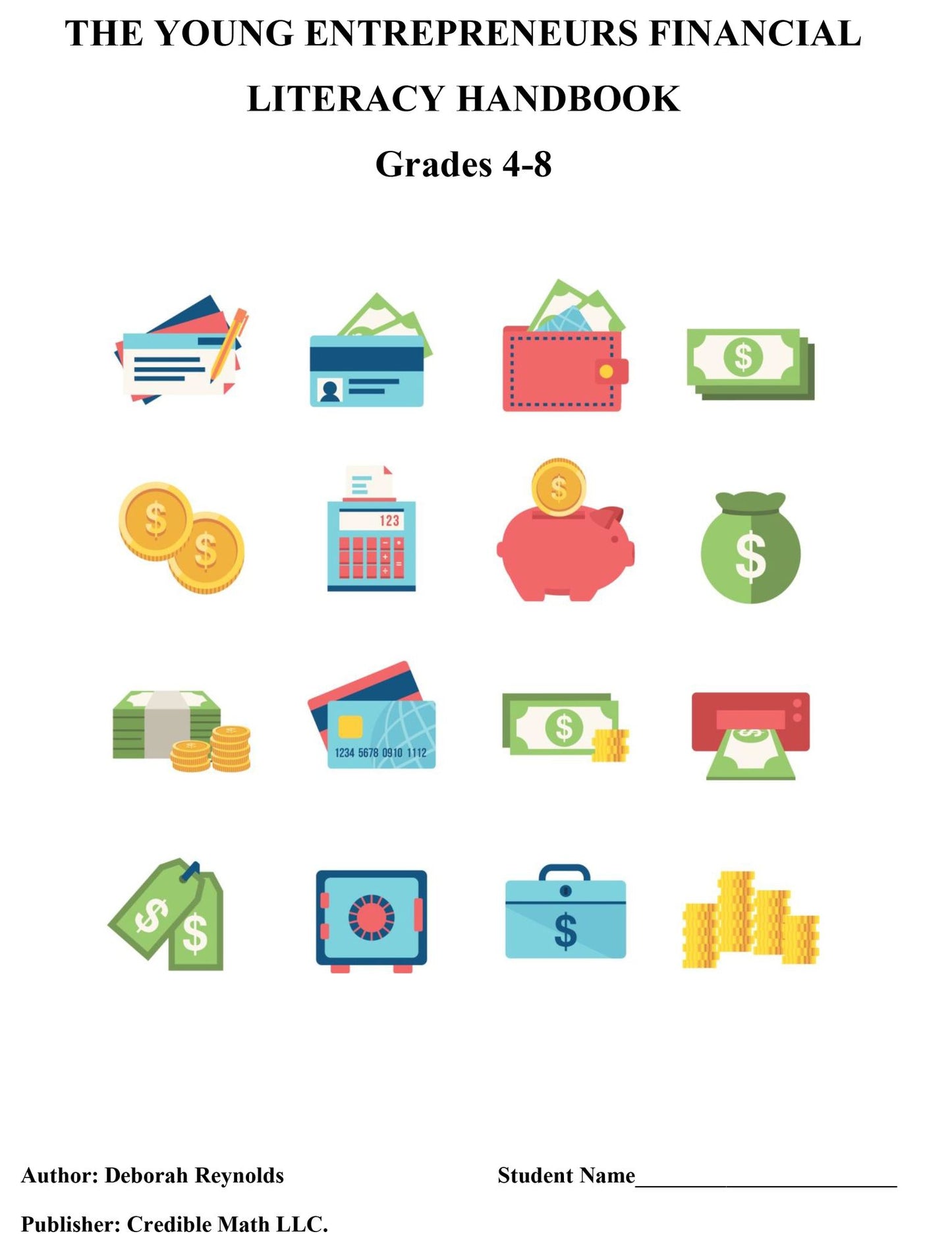 The Young Entrepreneurs Financial Literacy Handbook: Grades 4 - 8
