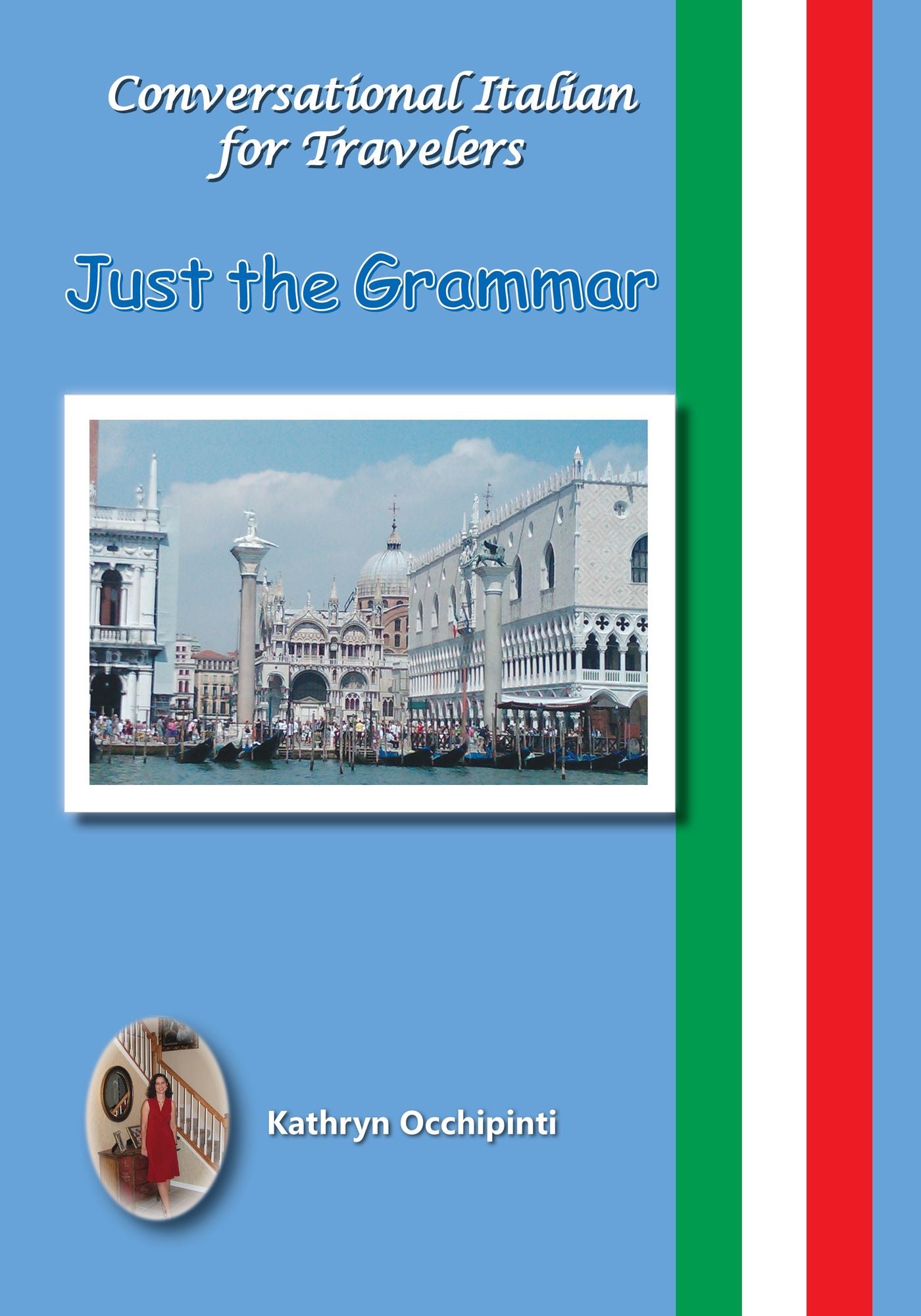 Conversational Italianfor Travelers: Just the grammar