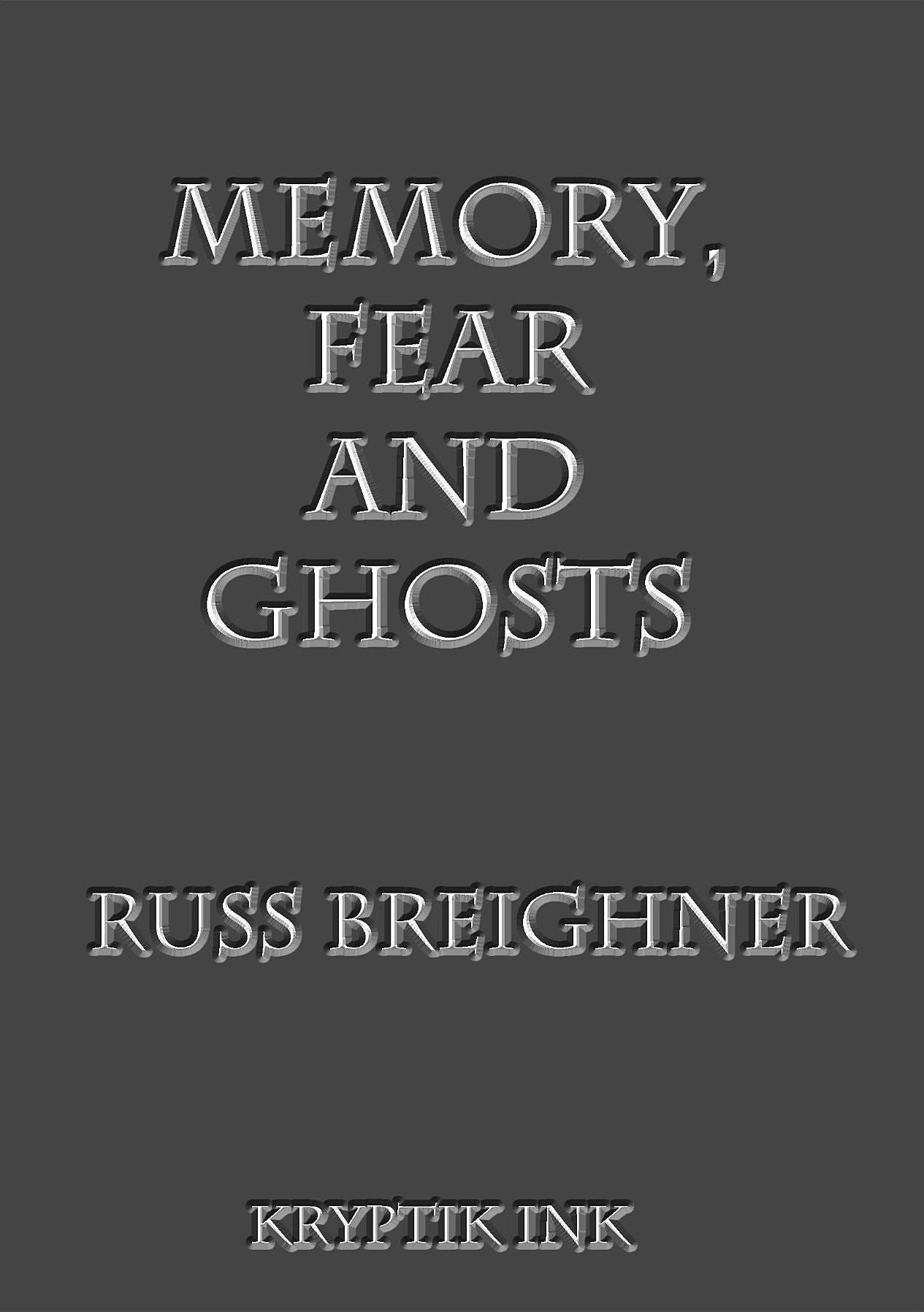 Memory, Fear and Ghosts: A Scientific Analysis of Ghost Stories
