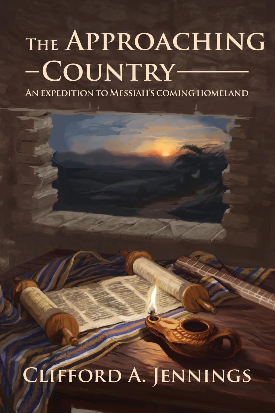 The Approaching Country: An Expedition to Messiah's Coming Homeland