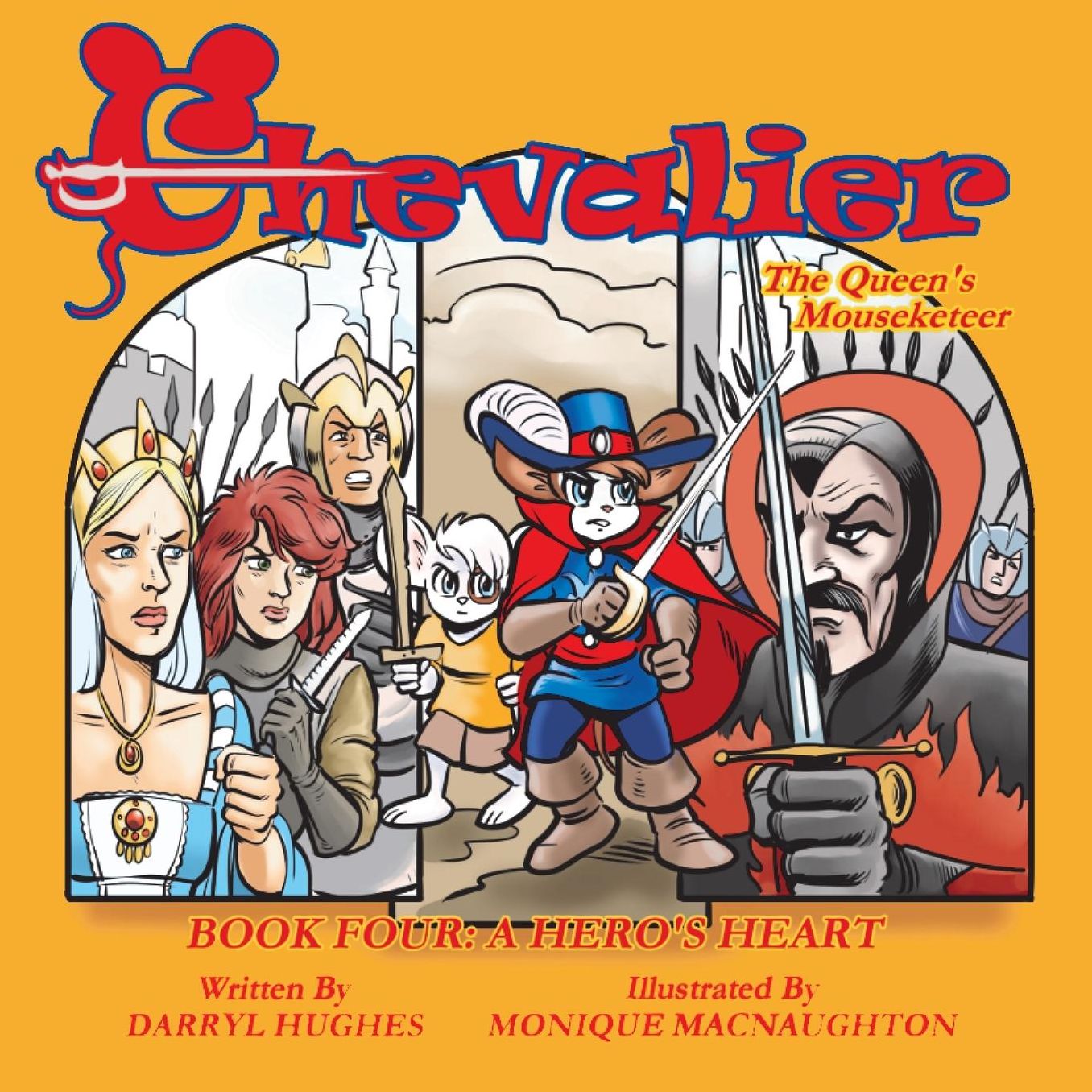 Chevalier the Queen's Mouseketeer: A Hero's Heart (Fantasy Books for Kids, Book Four)