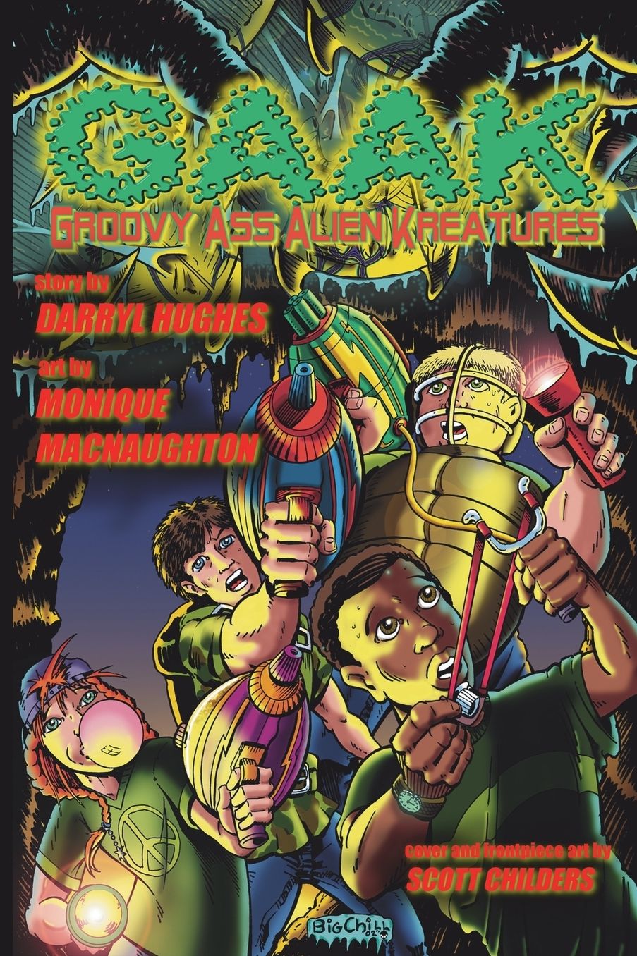 G.A.A.K: Groovy Ass Alien Kreatures (Fun science fiction books for kids)