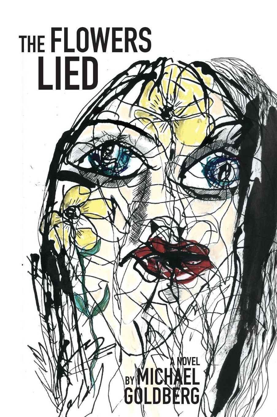 The Flowers Lied